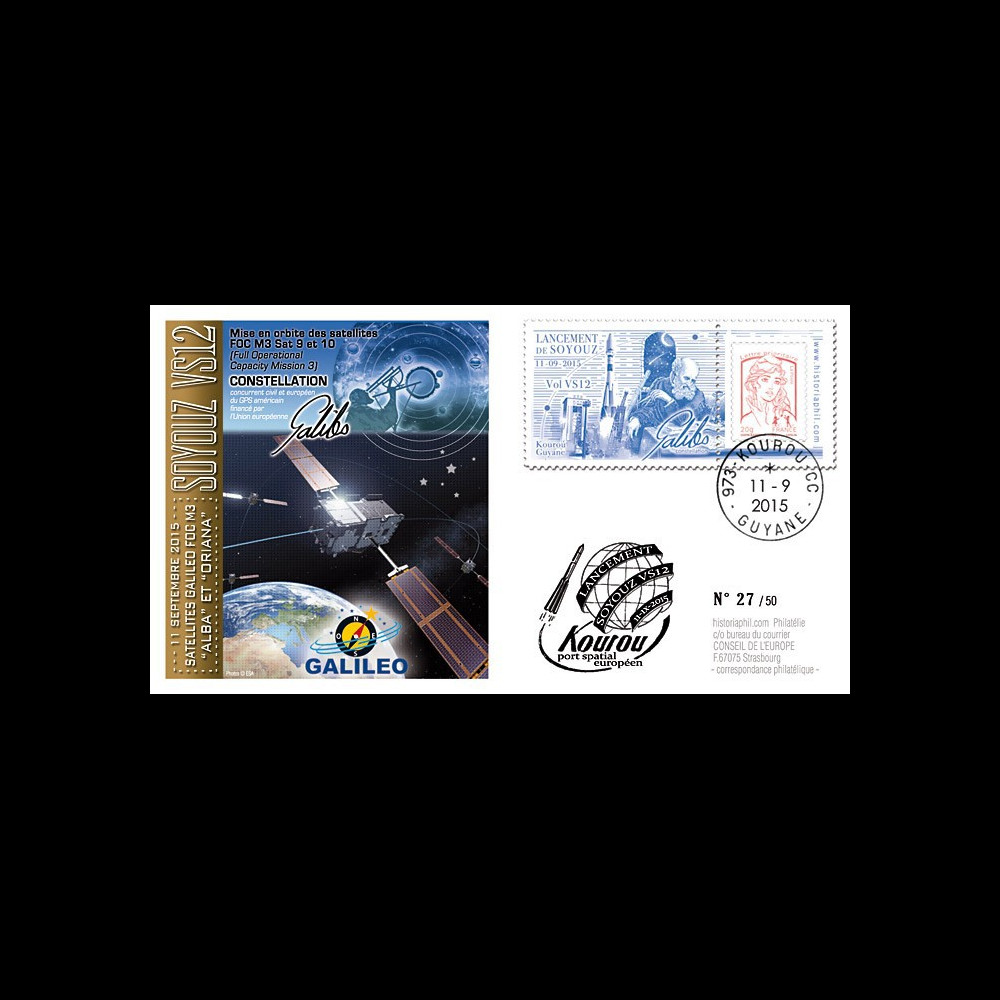 VS12L : 2015 - FDC KOUROU "Fusée SOYOUZ - Vol n°12 / Constellation GALILEO - ALBA & ORIANA"